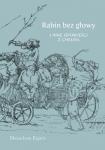 Rabin bez głowy i inne opowiadania